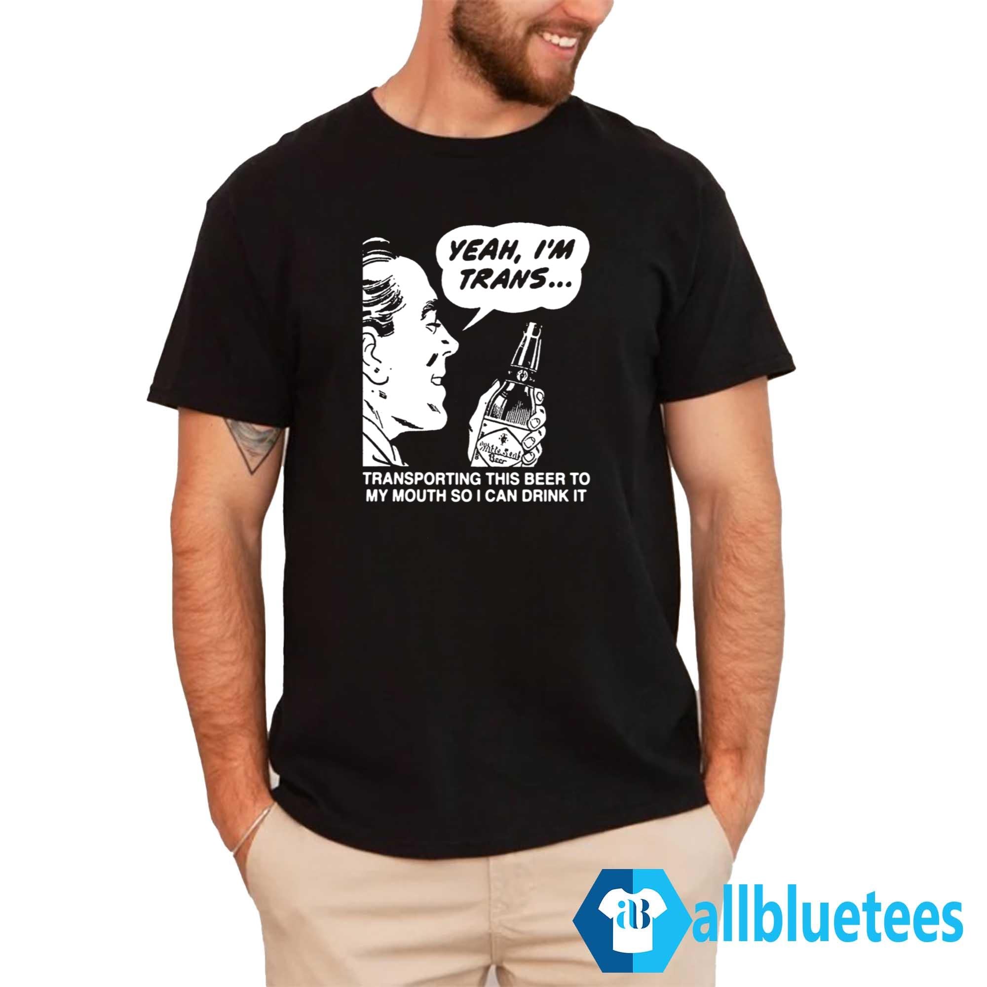 Transporting This Beer To My Mouth So I Can Drink It Shirt