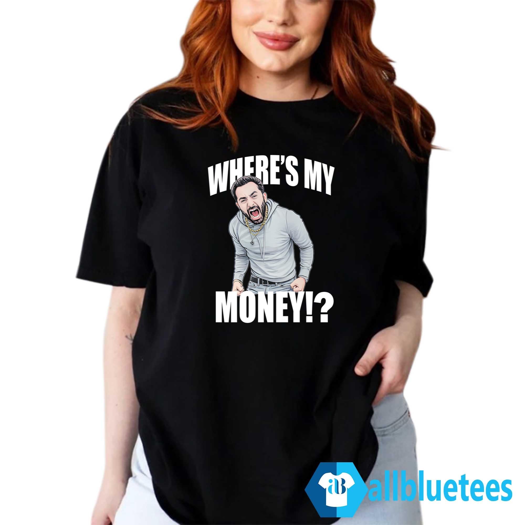 TraxNYC Where’s My Money Shirt