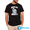 TraxNYC Where’s My Money Shirt
