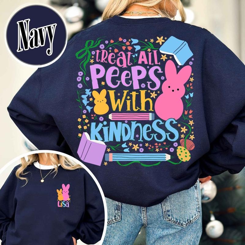 Treat All Peeps With Kindness Sweatshirt, Custom Easter Sweatshirt, Easter Gift for Teacher, Teachers Easter Day Sweatshirt, Teacher Bunny Sweatshirt Gift