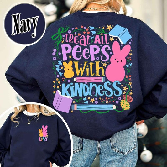Treat All Peeps With Kindness Sweatshirt, Custom Easter Sweatshirt, Easter Gift for Teacher, Teachers Easter Day Sweatshirt, Teacher Bunny Sweatshirt Gift