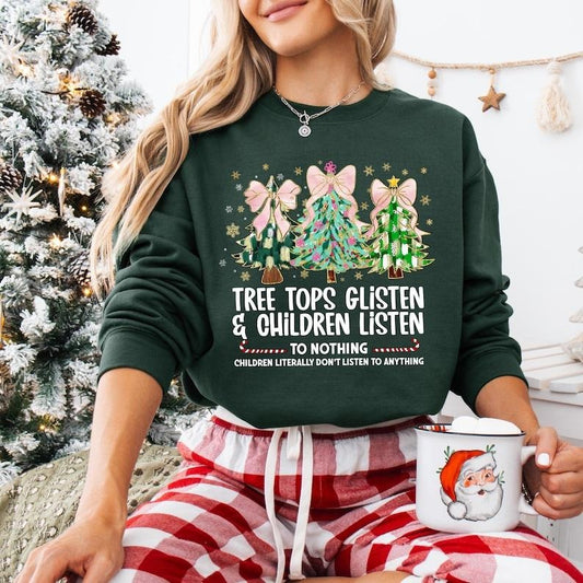 Tree Tops Glisten Students Listen To Nothing Shirt, Teacher Christmas Sweatshirt, Santa Teacher Hoodie, Teacher Gift, Funny Xmas Teacher