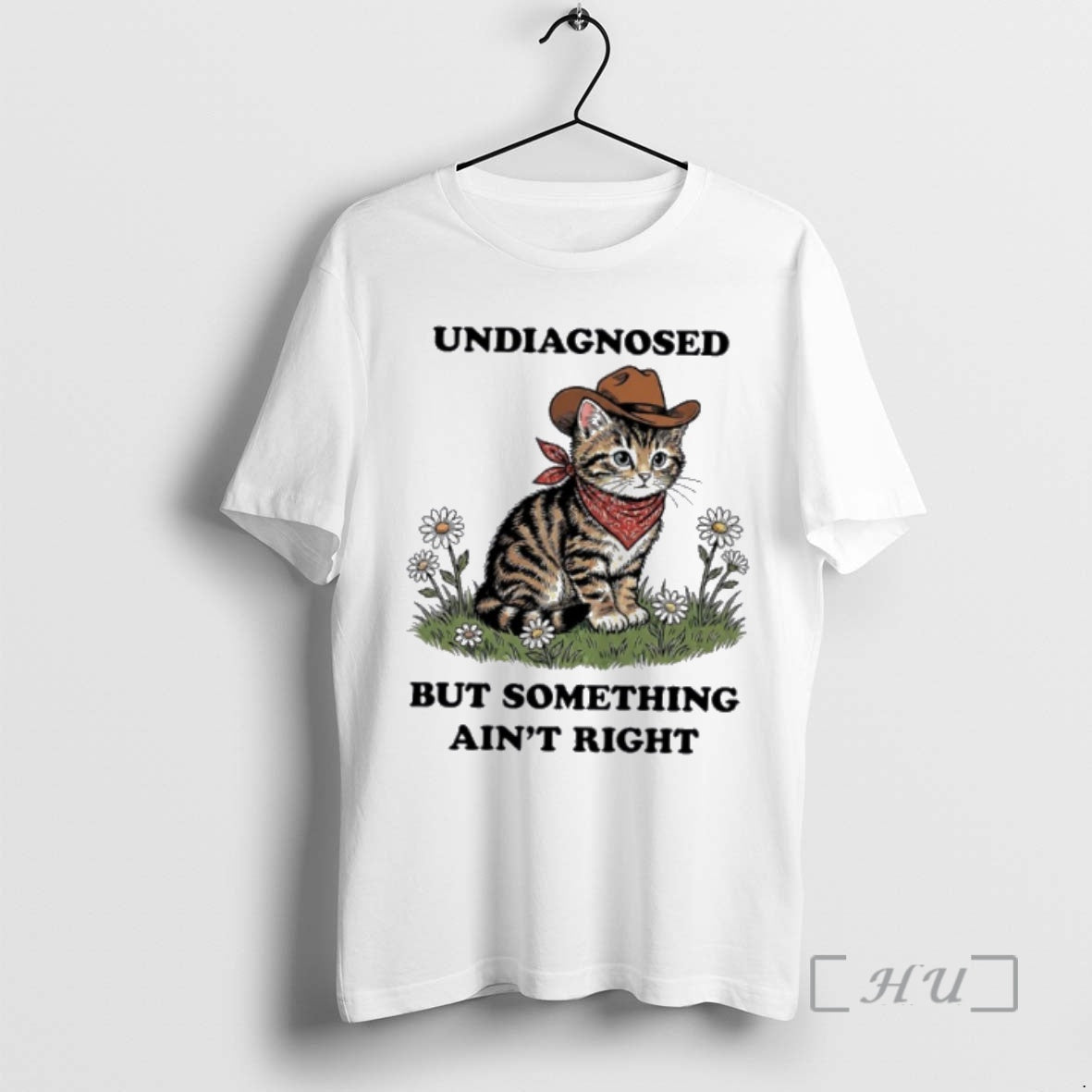 Trending Cat Undiagnosed But Something Aint Right T-Shirts, Hoodie, Sweatshirt | CoreVibeTees.com