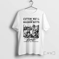 Trending Cuttin Nuts And Brandin Butts Latigo Cowboy Authentics T-Shirts, Hoodie, Sweatshirt | CoreVibeTees.com