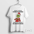 Trending Grinch Dont Judge Women By Pounds And You Wont Be Judged By Inches Premium T-Shirts, Hoodie, Sweatshirt