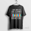 Trending I Dont Know The Secret To Happiness But Ive Never Been Sad In T-Shirts, Hoodie, Sweatshirt | CoreVibeTees.com