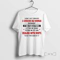 Trending I Didnt Just Turn Into A Grouchy Old Woman Overnight It Took Years Of T-Shirts, Hoodie, Sweatshirt