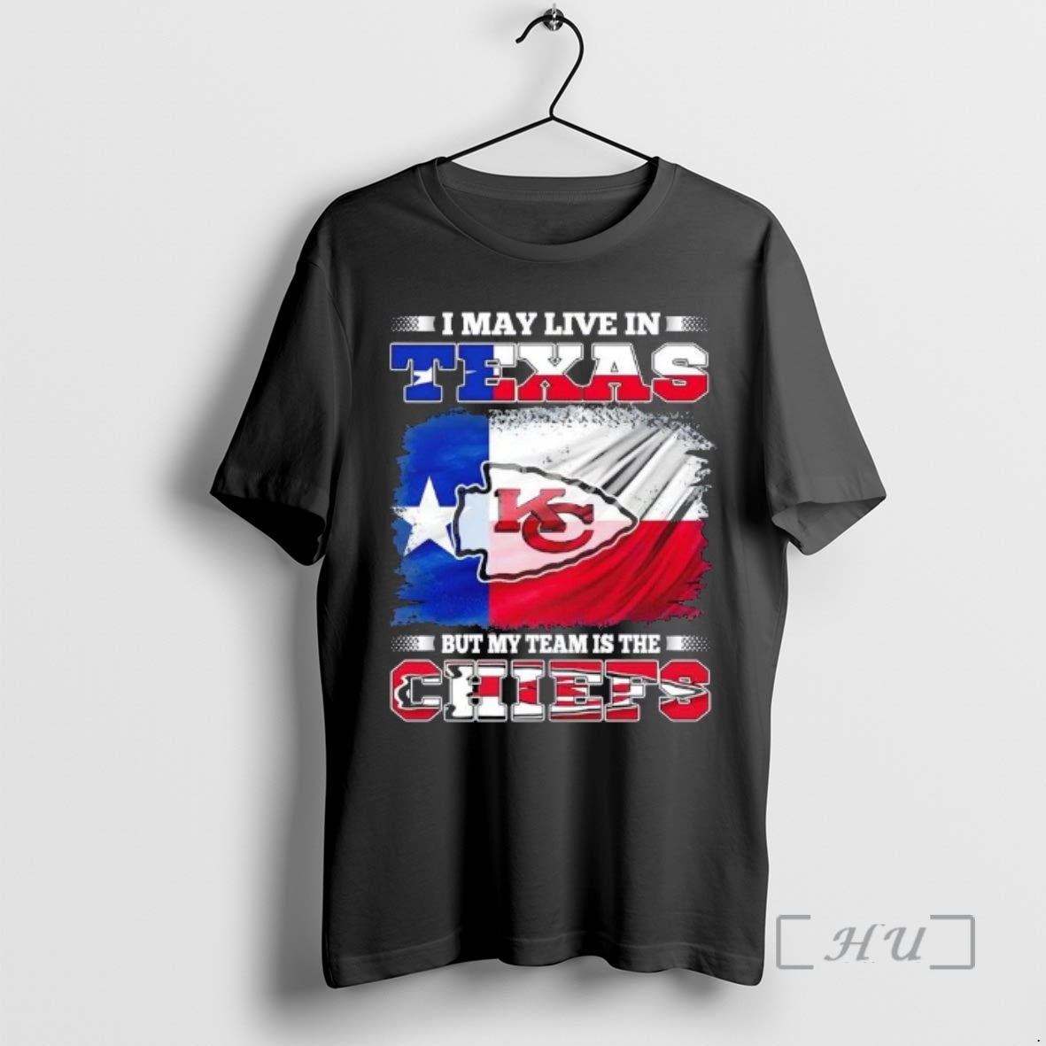 Trending I May Live In Texas But My Team Is The Kansas City Chiefs Flag