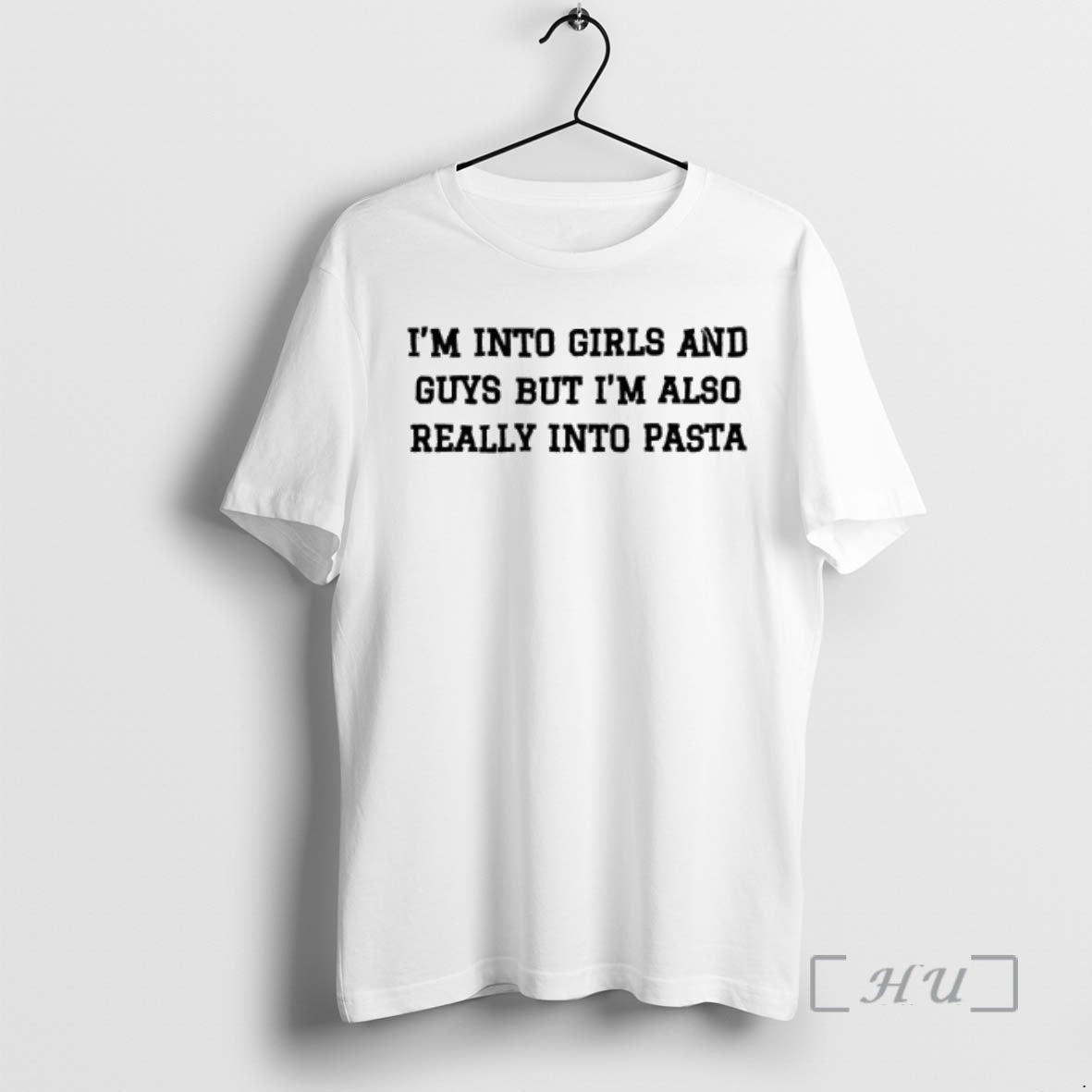 Trending Im Into Girls And Guys But Im Also Really Into Pasta Tex Premium T-Shirts, Hoodie, Sweatshirt | CoreVibeTees.com