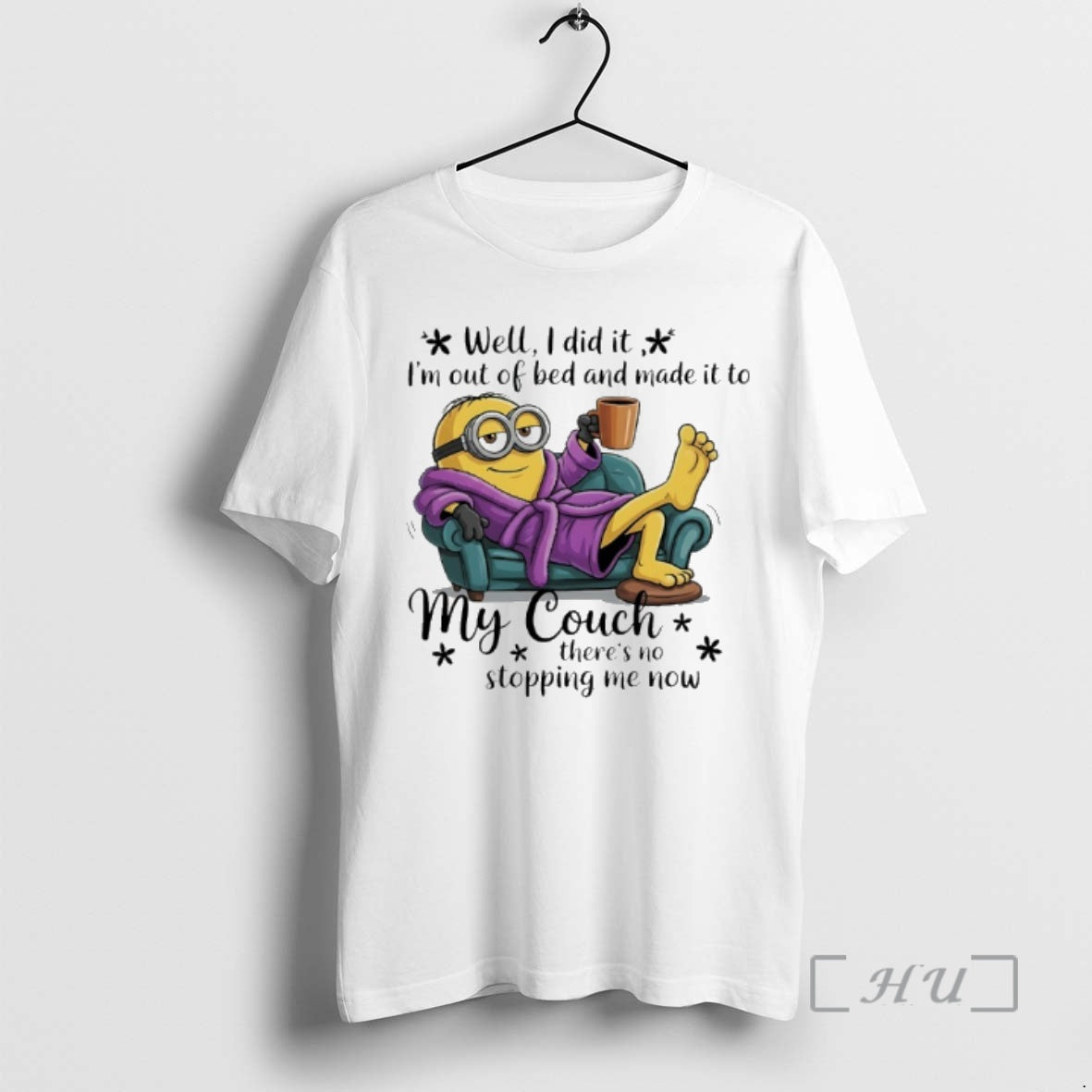Trending Minion Well I Did It Im Out Of Bed And Made It To My T-Shirts, Hoodie, Sweatshirt | CoreVibeTees.com