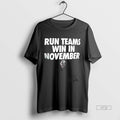 Trending Run Teams Win In November Tee Shirt Sweater