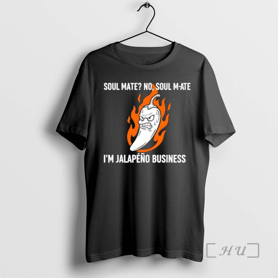 Trending Soul Mate No Soul M Ate Im Jalapeno Business Pun Premium T Shirts Sweater Hoodie, Sweatshirt | CoreVibeTees.com