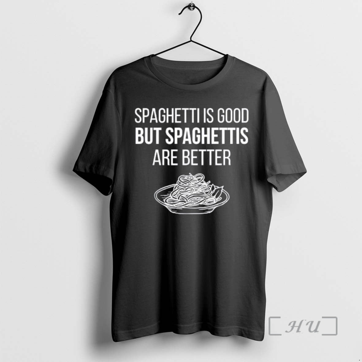 Trending Spaghettis Is Good But Spaghettis Are Better T-Shirts, Hoodie, Sweatshirt | CoreVibeTees.com
