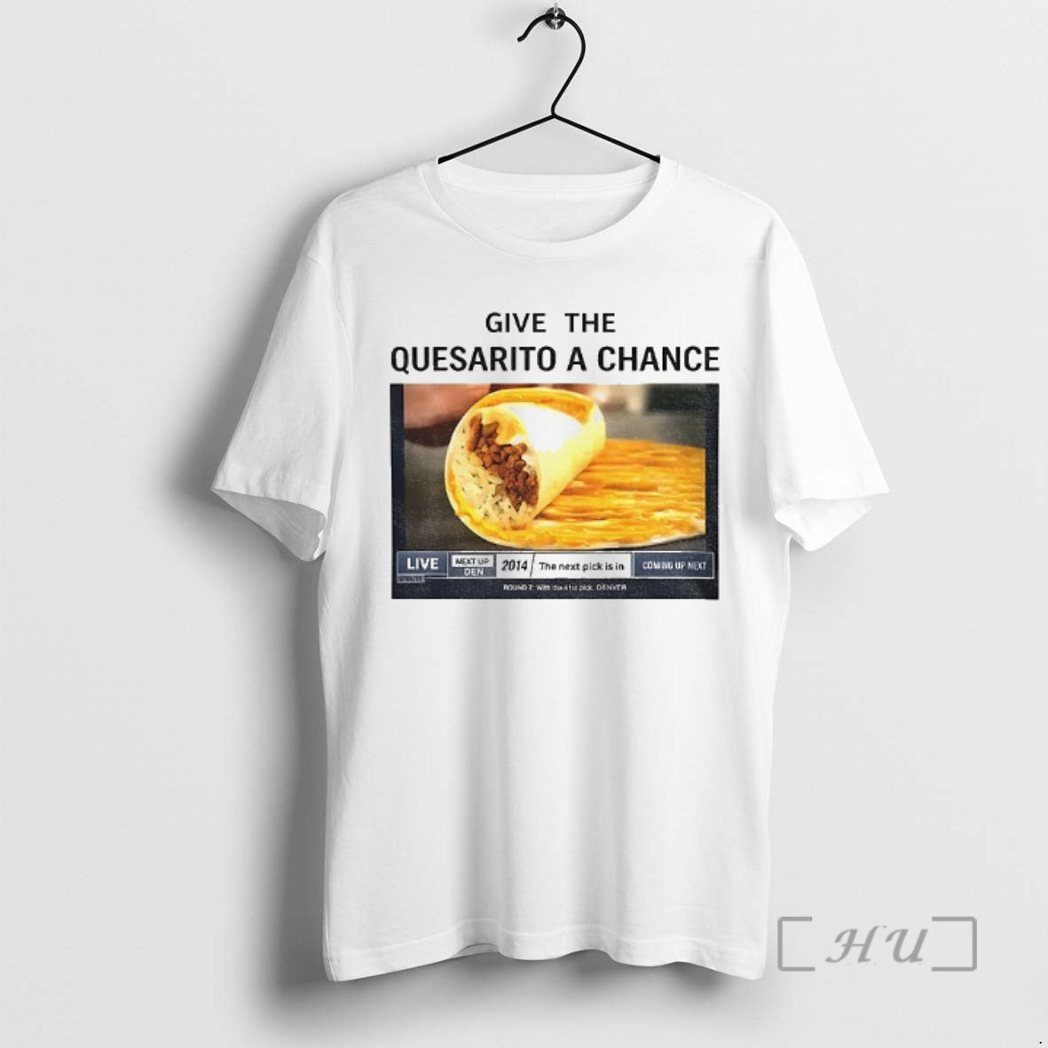 Trending Tacos Give The Quesarito A Chance T-Shirts, Hoodie, Sweatshirt | CoreVibeTees.com