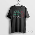 Trending Talk About Sudan Charity Black T-Shirts, Hoodie, Sweatshirt | CoreVibeTees.com