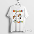 Trending Toxically Masculine Style 2025 T-Shirts, Hoodie, Sweatshirt | CoreVibeTees.com