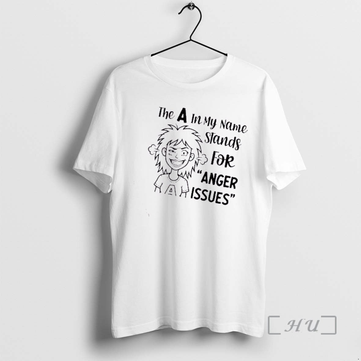 Trending Women The A In My Name Stands For Anger Issues Premium T Shirts Sweater Hoodie, Sweatshirt | CoreVibeTees.com