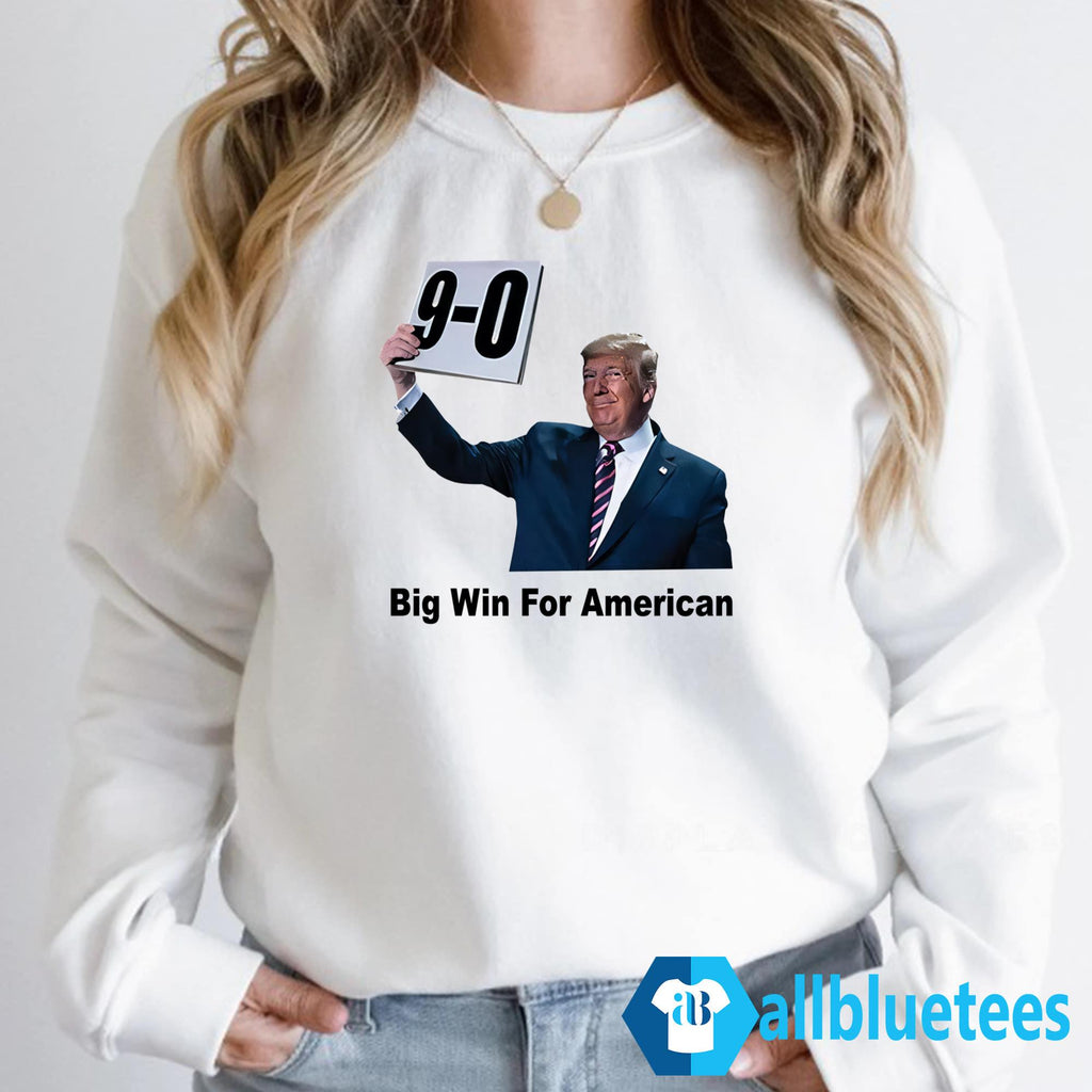 Trump 9-0 Big Win For American Shirt