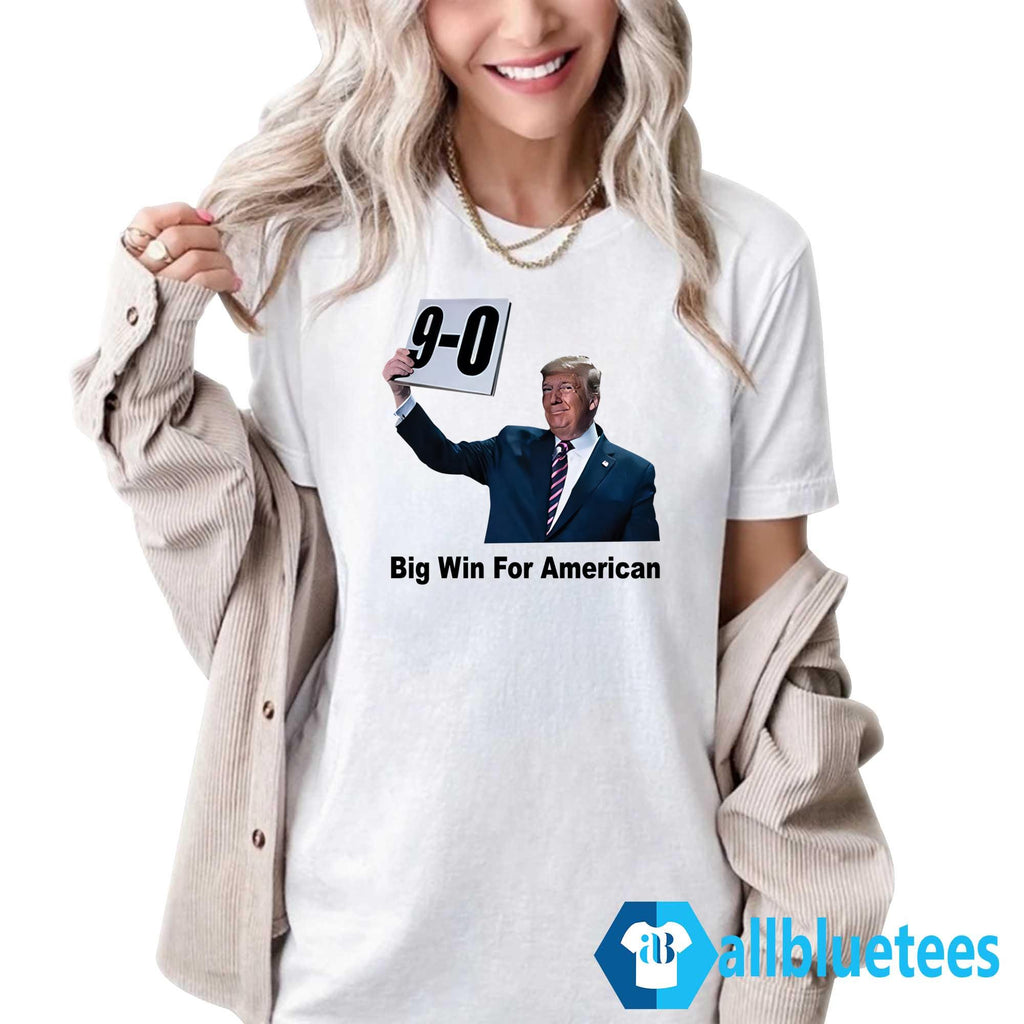 Trump 9-0 Big Win For American Shirt
