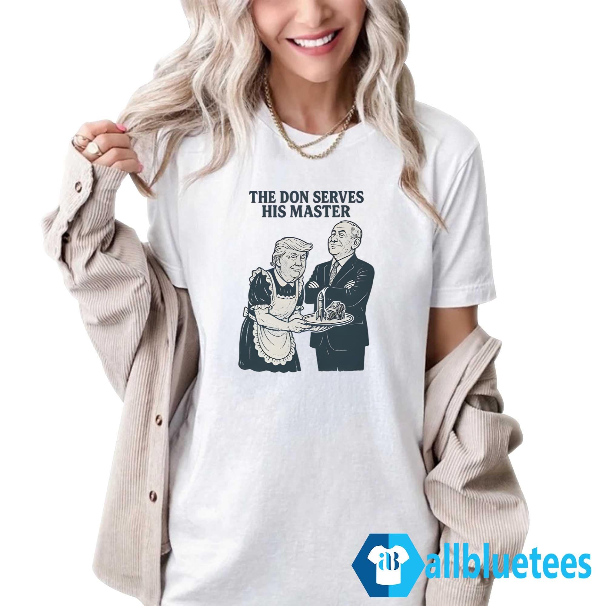 Trump And Putin The Don Serves His Master Shirt