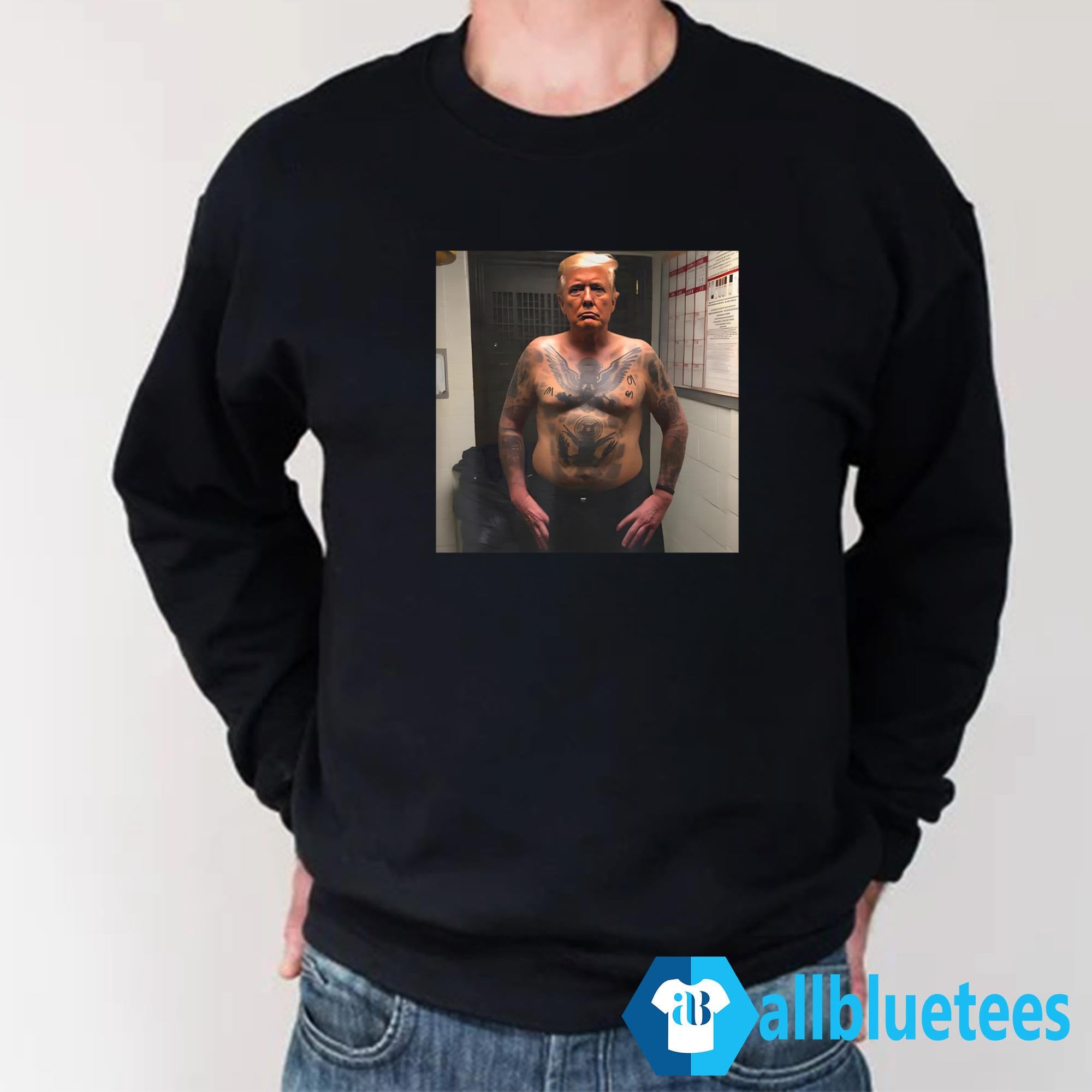 Trump Covered With Prison Tattoos Shirt
