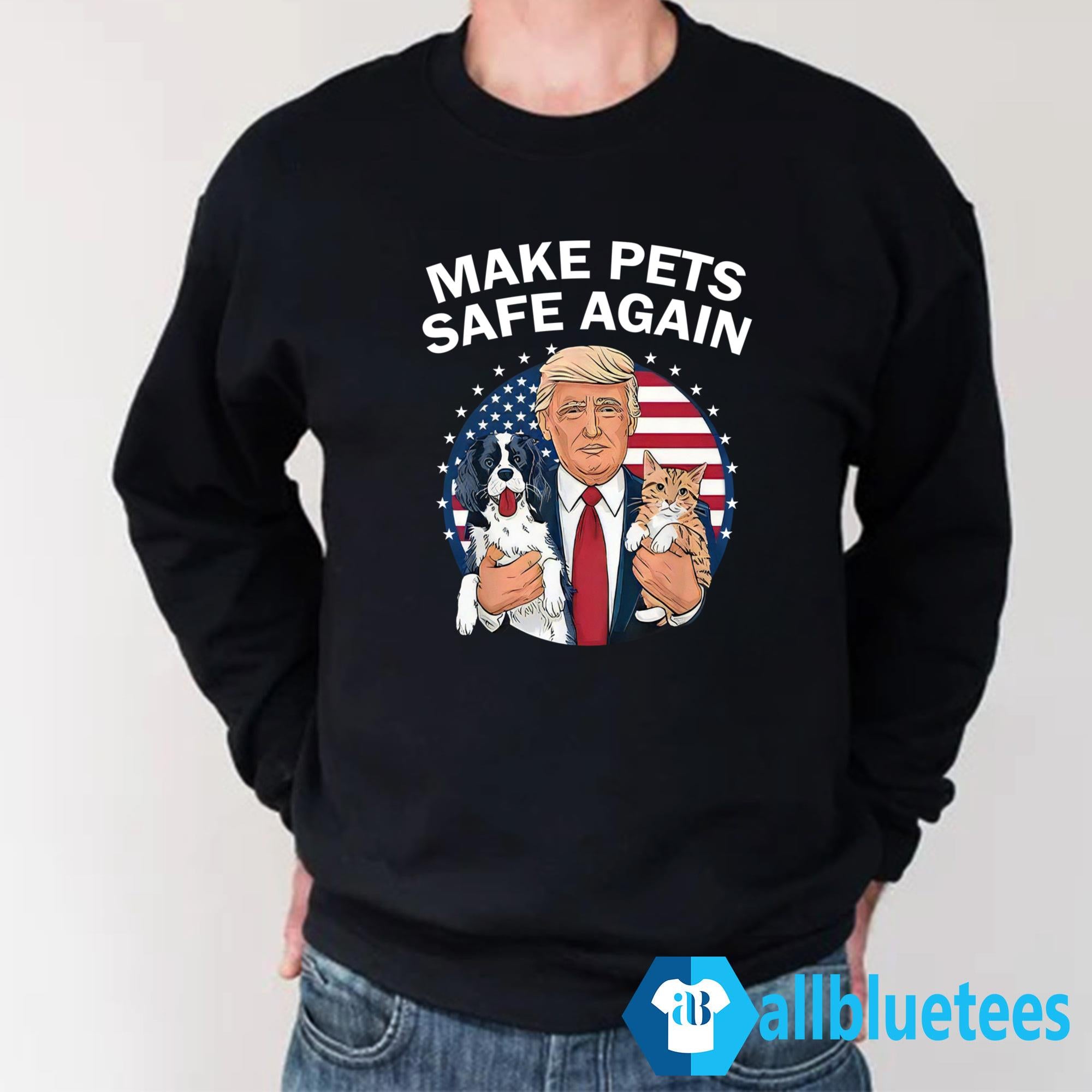 Trump Make Pets Safe Again Shirt