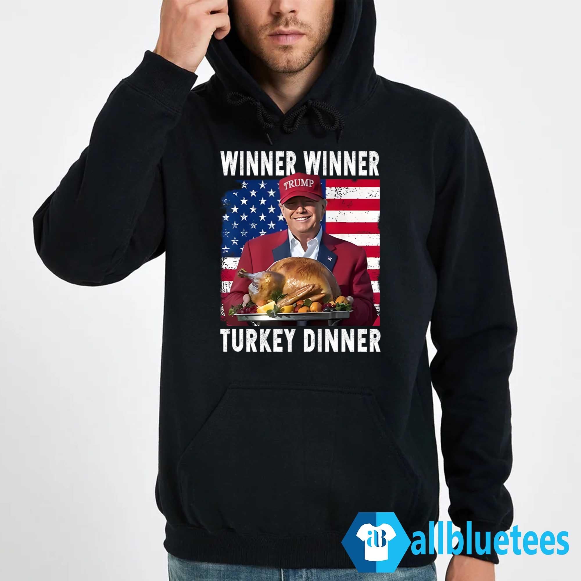 Trump Thanksgiving Winner Winner Turkey Dinner Shirt