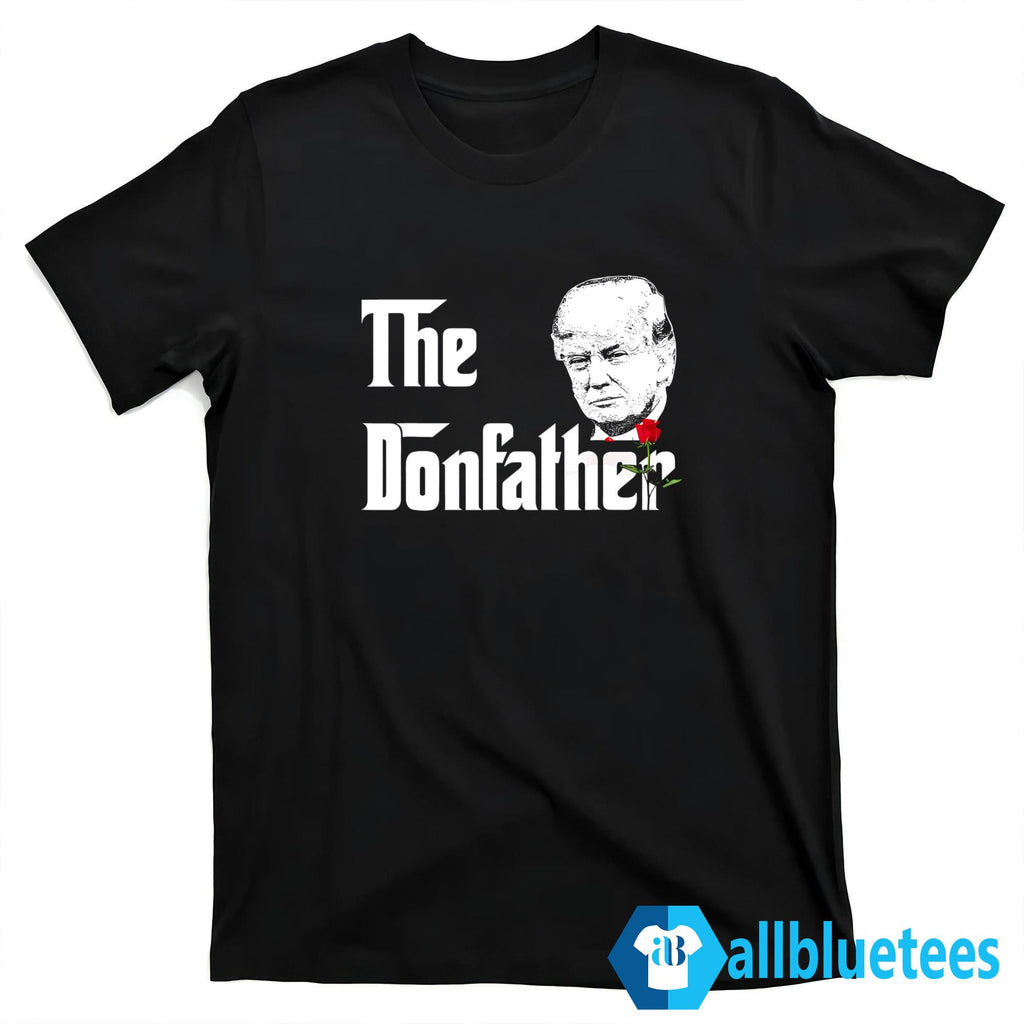 Trump The Donfather Shirt