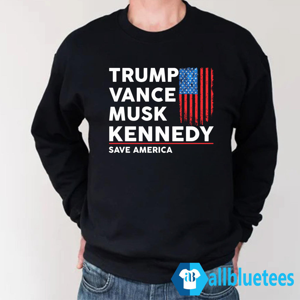 Trump Vance Musk Kennedy Save America Shirt
