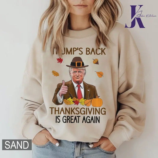Trump is back -Thanksgiving is great again Shirt for men and women, full size and color unisex cotton top shirts crewneck