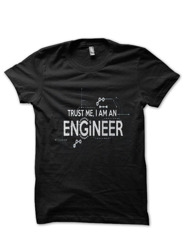 Trust Me, Iâ€™m An Engineer T-Shirt Hoodie, Sweatshirt | CoreVibeTees.com