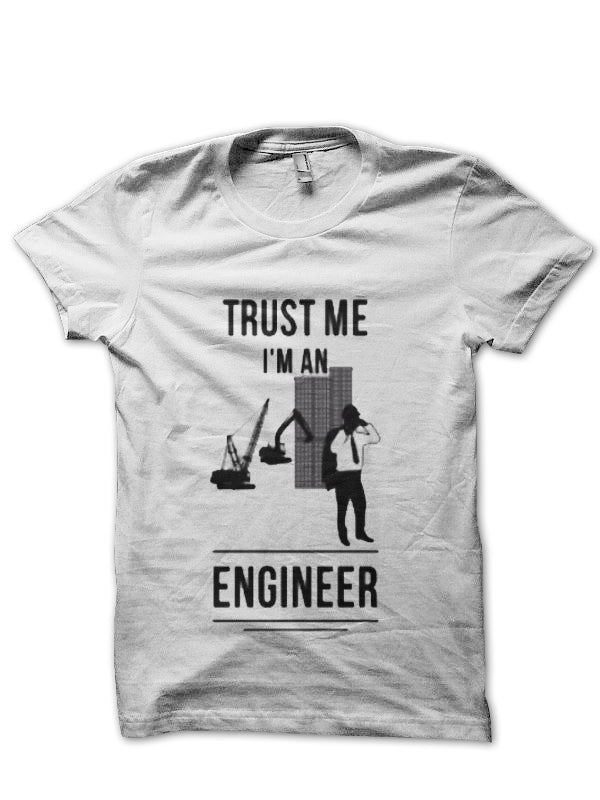 Trust Me, Iâ€™m An Engineer T-Shirt Style009 Hoodie, Sweatshirt | CoreVibeTees.com