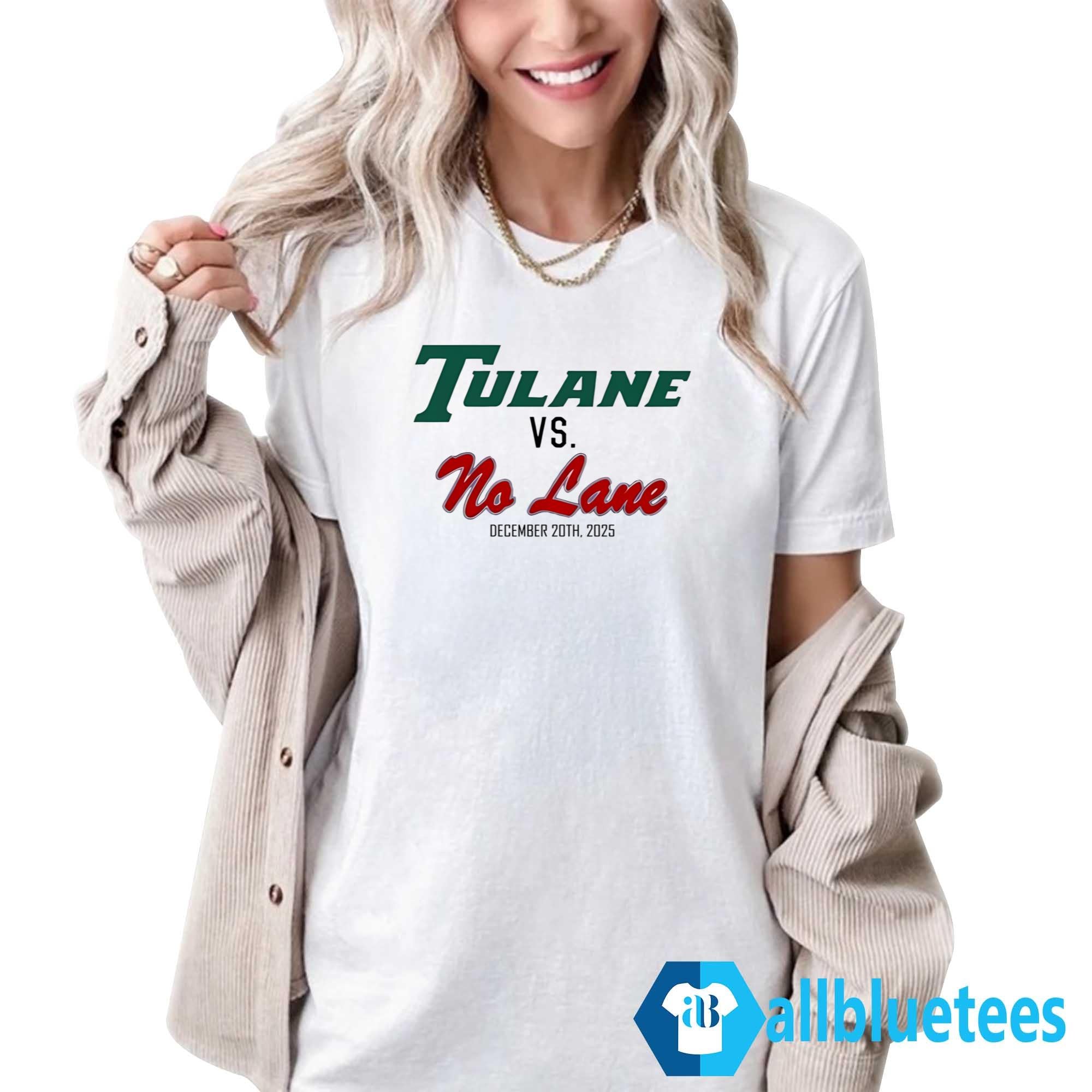 Tulane Vs No Lane December 20Th 2025 Shirt