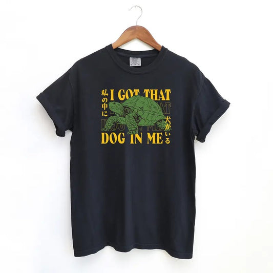 Turtle I got That Dog In Me Tshirt, Tuff Comfort Colors Shirt, Funny Meme Turtle Tshirt