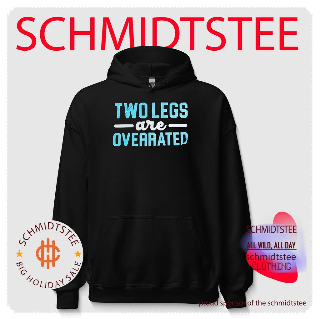 Two legs are overrated simple text shirt