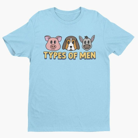 Types Of Men, Funny Women's Graphic Tee, Funny Shirt, Meme Shirt, Cute Graphic Tee, Retro Cartoon, Funny Animal Shirt, Relationship Shirt