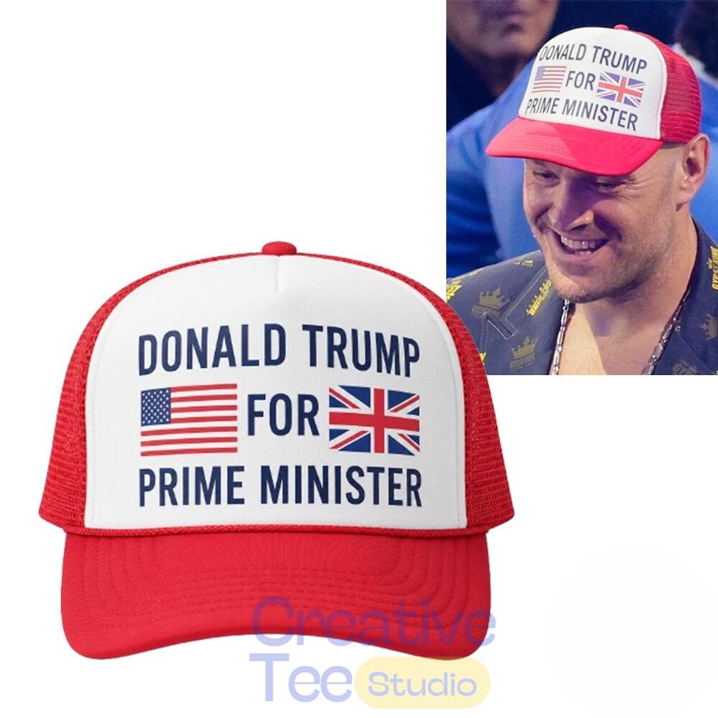 Tyson Fury Hat Donald Trump For Prime Minister Cap At UFC 250