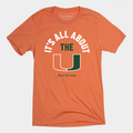It‚Äôs All About The U Miami T-Shirt Hoodie, Sweatshirt | CoreVibeTees.com