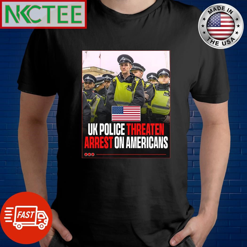 Uk Police threaten arrest on Americans shirt