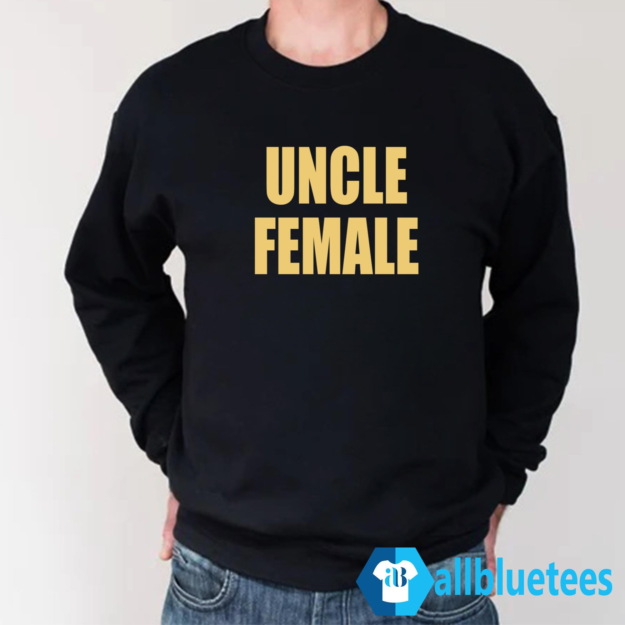 Uncle Female Shirt