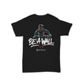 BatWrapz "Be A Wall" Adult T-Shirt - Black Hoodie, Sweatshirt | CoreVibeTees.com (Image 1)