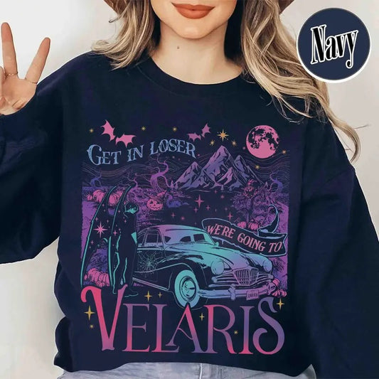 Velaris City of Starlight Sweatshirt, Velaris City of Starlight Shirt, Get in Loser Were Going to Velaris Shirt, Velaris Sweatshirt