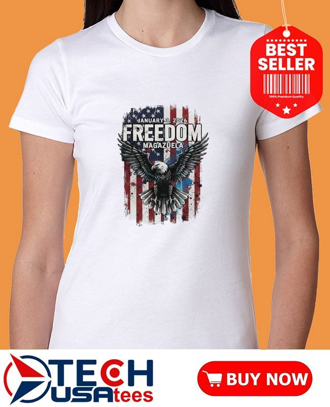 Venezuela January 3 2026 Freedom Magazuela Eagle flag shirt