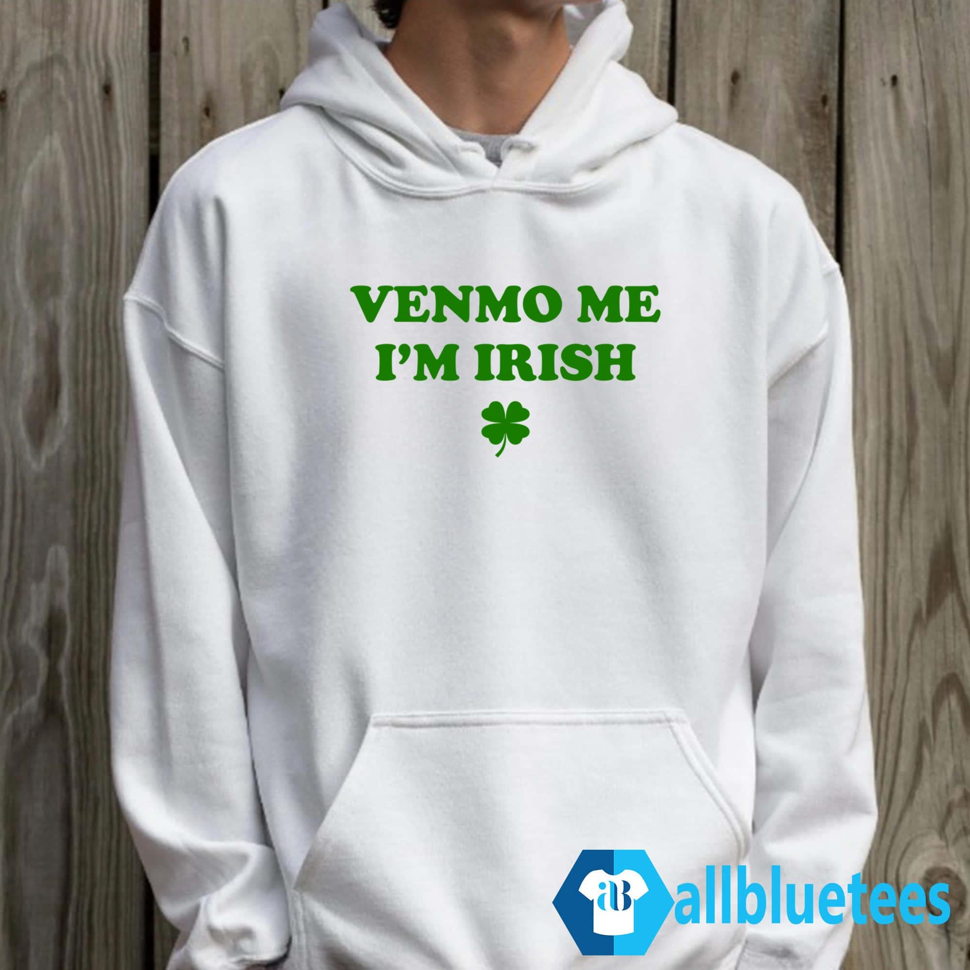 Venmo Me I’m Irish St. Patrick’s Day Shirt