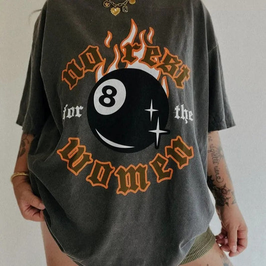 Victoria Maxwell | Comfort | Women's Graphic Tee, No Rest For The Women 8 Ball Tee, Trendy feminist girl power equal rights shirt, comfort colors graphic tee