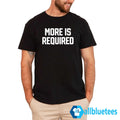 Vikings More Is Required Shirt