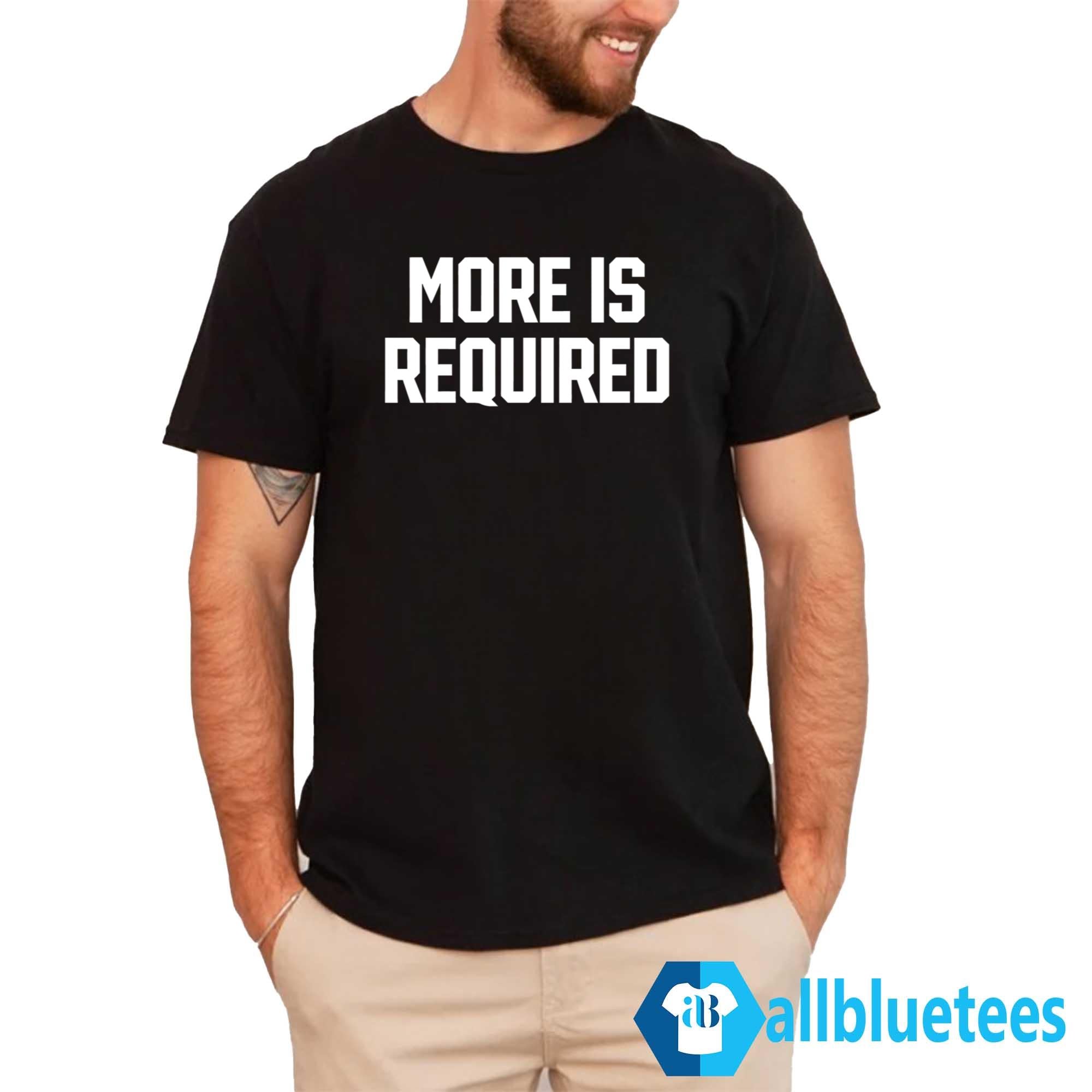 Vikings More Is Required Shirt