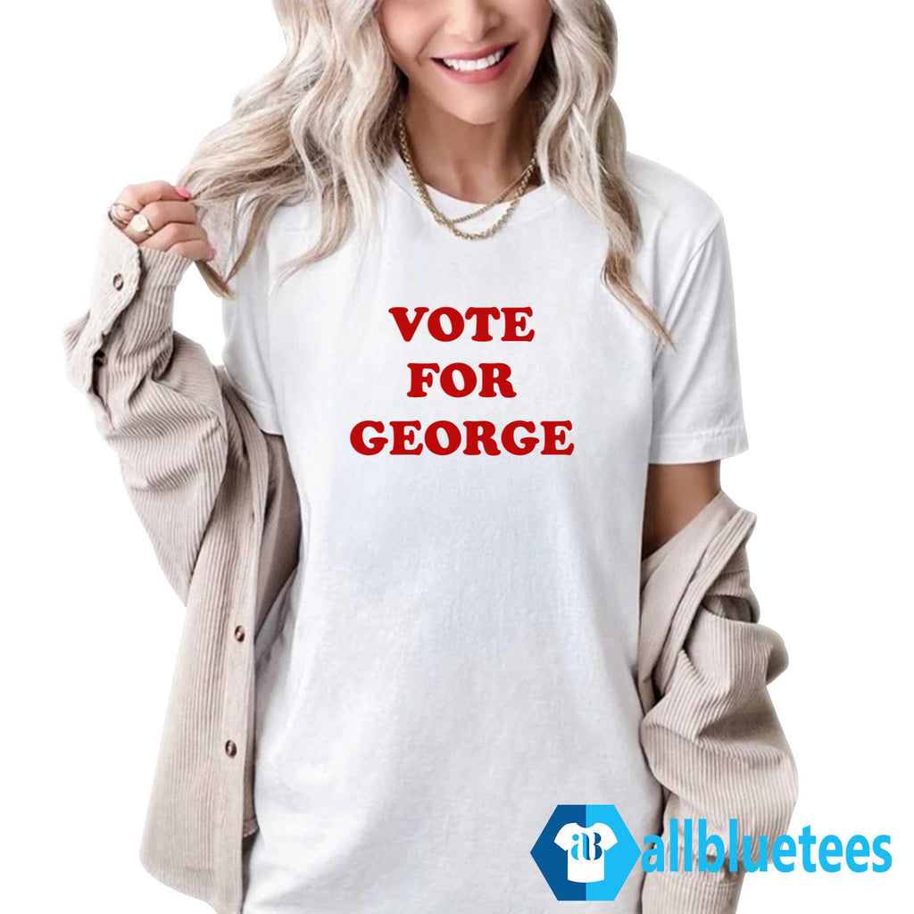 Vote For George Shirt