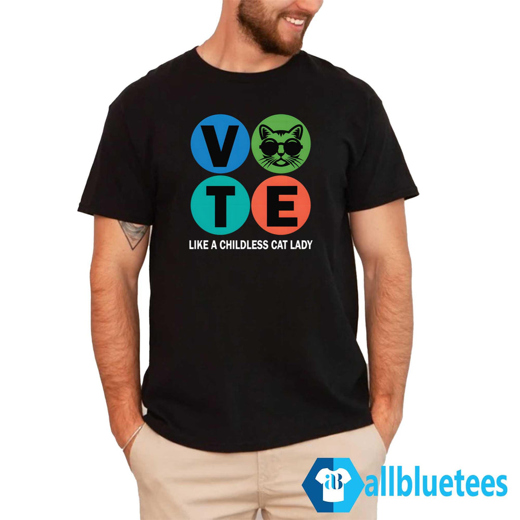 Vote Like A Childless Cat Lady Shirt