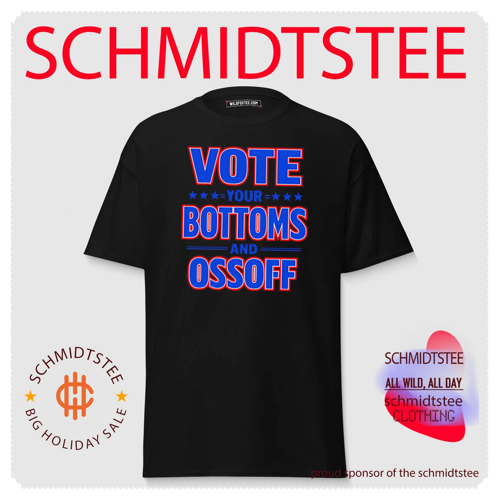 Vote Your Bottoms And Ossoff shirt
